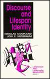 Discourse and Lifespan Identity, (080395106X), John F. Nussbaum 