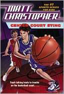   Center Court Sting by Matt Christopher, Little, Brown 