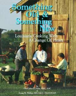 Something Old and Something New Louisiana Cooking with a Change of 