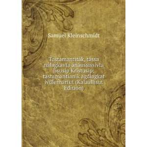   ivdlernartut (Kalaallisut Edition) Samuel Kleinschmidt Books