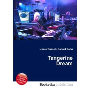  Tangerine Dream Ronald Cohn Jesse Russell Books