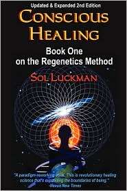 Conscious Healing, (0982598394), Sol Luckman, Textbooks   Barnes 