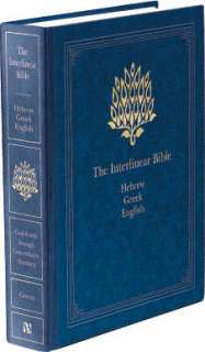 INTERLINEAR HEBREW GREEK ENGLISH BIBLE 1 VOL HC NEW  