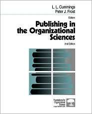 Publishing In The Organizational Sciences, Vol. 1, (0803971443), Peter 