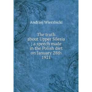   in the Polish diet on January 28th 1921 Andrzej Wierzbicki Books