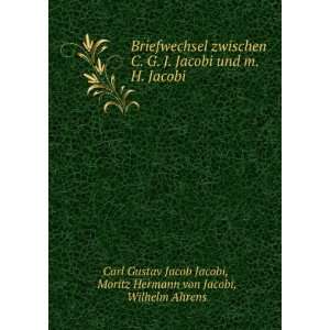   Hermann von Jacobi, Wilhelm Ahrens Carl Gustav Jacob Jacobi Books