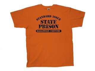 Halloween T Shirt State Prison Standard Issue  