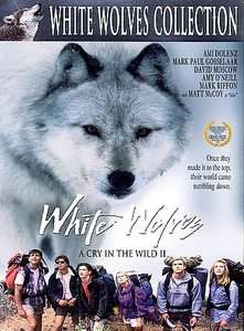 White Wolves A Cry in the Wild II DVD, 2000  