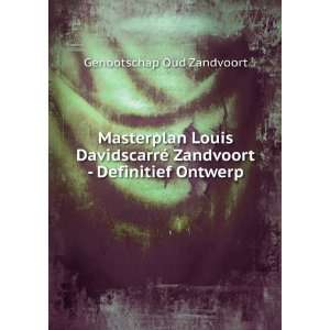   © Zandvoort   Definitief Ontwerp Genootschap Oud Zandvoort Books