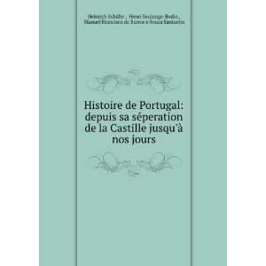 Histoire de Portugal depuis sa sÃ©peration de la Castille 