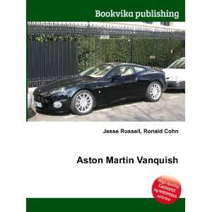  Aston Martin Vanquish Ronald Cohn Jesse Russell Books