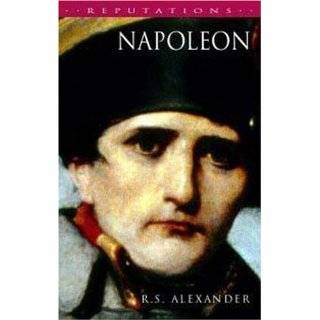 Napoleon (Reputations) by Michael Broers and R. S. Alexander (May 4 