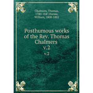   Thomas, 1780 1847,Hanna, William, 1808 1882 Chalmers Books