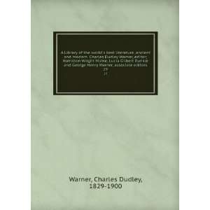   Warner, associate editors. 29 Charles Dudley, 1829 1900 Warner Books