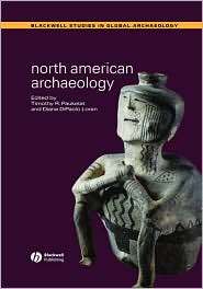 North American Archaeology, (0631231838), Timothy R. Pauketat 