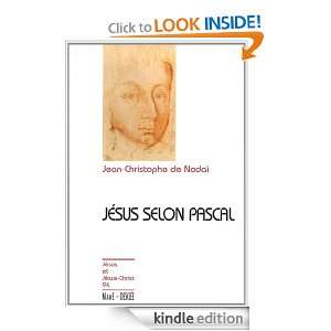 Jésus selon PascalJJC 94 (Jésus et jésus christ) (French Edition 