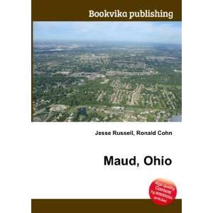  Maud, Ohio Ronald Cohn Jesse Russell Books