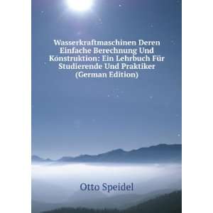   FÃ¼r Studierende Und Praktiker (German Edition) Otto Speidel Books
