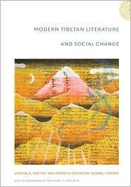 Modern Tibetan Literature and Social Change, (0822342774), Lauran R 
