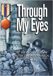 Through My Eyes 91st Infantry Division in the Italian Campaign, 1942 