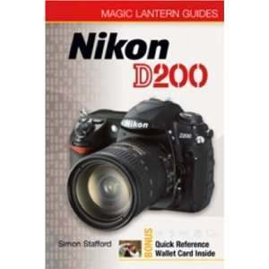  Magic Lantern Guides Nikon D200 [Paperback] Simon 