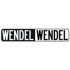   NEGATIVE WENDEL  STREET SIGN