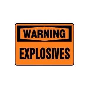  WARNING EXPLOSIVES Sign   10 x 14 Adhesive Dura Vinyl 