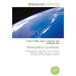  Alexandra Cousteau (9786133907225) Books