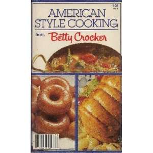  American Style Cooking from Betty Crocker Books