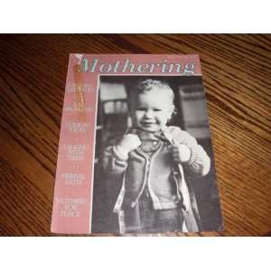  Mothering Magazine, No.25 Fall 1982   Granny Midwives, Ear 