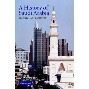  A History of Saudi Arabia [Paperback] Madawi al Rasheed 