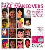 Photoshop Elements 2 Face Makeovers, (1590591623), Katy Freer 