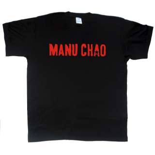 MANU CHAO new T SHIRT sizes S   XXL  
