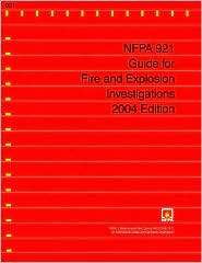 NFPA 921 Guide for Fire and Explosion Investigations, (0006539378 