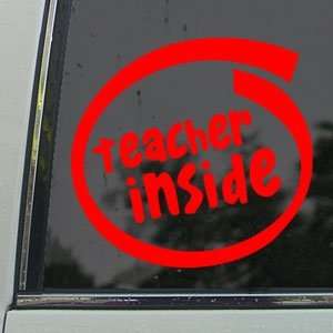  Teacher Inside Red Decal Car Truck Bumper Window Red 