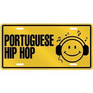 NEW  SMILE    I LISTEN PORTUGUESE HIP HOP  LICENSE PLATE SIGN MUSIC 