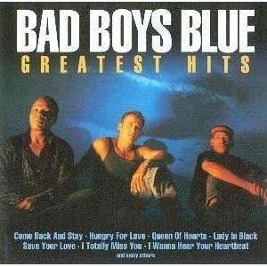 BAD BOYS BLUE GREATEST HITS CD NEW  