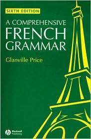 Comprehensive French Grammar, (1405153857), Glanville Price 