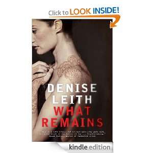 What Remains Denise Leith  Kindle Store