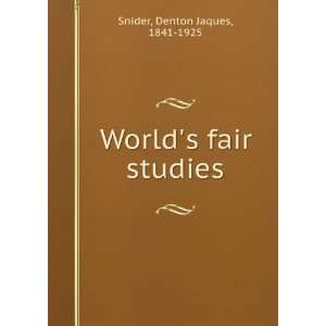  Worlds fair studies. Denton Jaques Snider Books