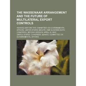  The Wassenaar arrangement and the future of multilateral 