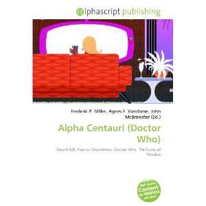  Alpha Centauri (Doctor Who) (9786133598850) Books