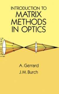   in Optics by A. Gerrard, Dover Publications  Paperback, Hardcover