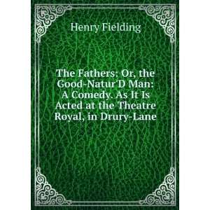  It Is Acted at the Theatre Royal, in Drury Lane Henry Fielding Books