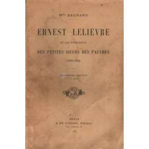   fondations des Petites Soeurs des Pauvres (1826 1889) Baunard Books