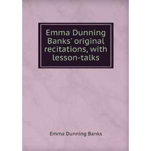   original recitations, with lesson talks. Emma Dunning. Banks Books