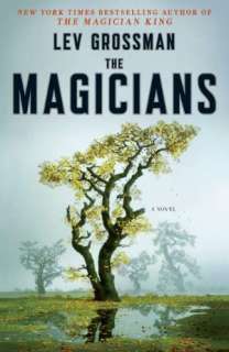   The Magicians by Lev Grossman, Penguin Group (USA 