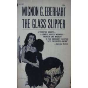  The Glass Slipper by Mignon G. Eberhart 