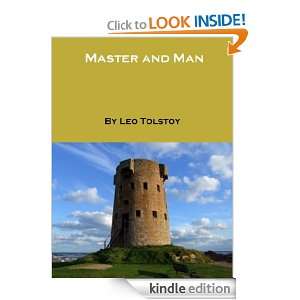 Master and Man By Leo Tolstoy (Annotated) Leo Tolstoy  