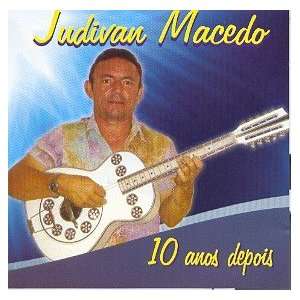  Judivan Macedo   10 Anos Depois JUDIVAN MACEDO Music